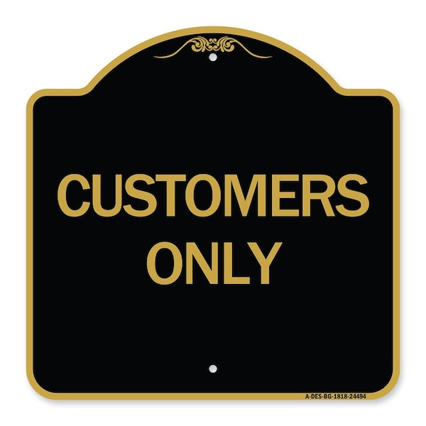 Signmission Designer Series Sign-Customers Only, Black & Gold Aluminum Sign, 18" x 18", BG-1818-24494 A-DES-BG-1818-24494 - main